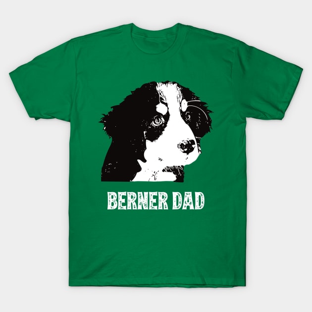 Bernese Mountain Dog Dad T-Shirt by DoggyStyles